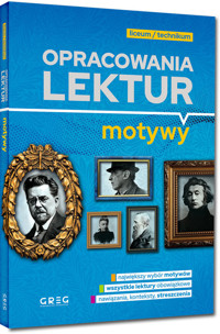 Opracowania lektur - motywy - liceum/technikum -  - książka