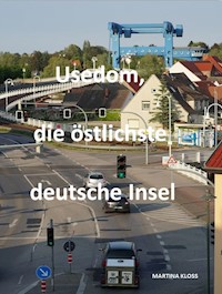 Usedom, die östlichste deutsche Insel - Martina Kloss - ebook