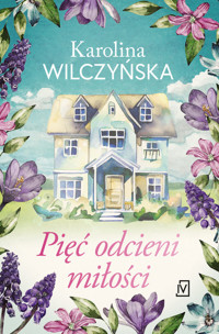 Pięć odcieni miłości - Karolina Wilczyńska - ebook + audiobook + książka