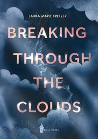 Breaking Through the Clouds - Laura-Marie Kretzer - ebook