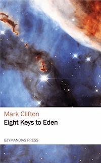 Eight Keys to Eden - Mark Clifton - ebook