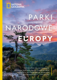 National Geographic. Parki narodowe Europy - Krzysztof Kietzman (tłum.), Justin Kavanagh - książka