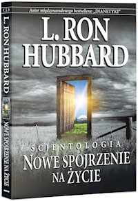 Scjentologia: Nowe Spojrzenie na Życie - Hubbard L. Ron - książka