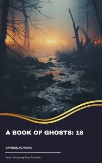 A Book of Ghosts: 18 - Amelia B. Edwards - ebook