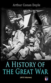 History of the Great War (All 6 Volumes) - Arthur Conan Doyle - ebook