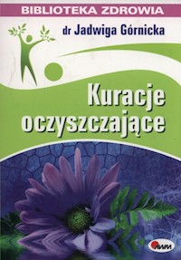 Kuracje oczyszczające - Jadwiga Górnicka - książka