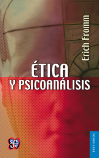 Ética y psicoanálisis - Erich Fromm - ebook