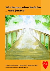 Wir bauen eine Brücke … und jetzt? - Wiebke Worm - ebook