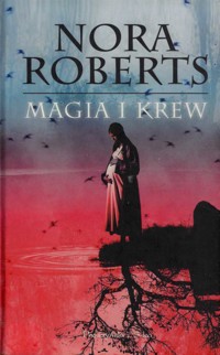 Znak Siedmiu (2). Magia i krew - Nora Roberts - ebook