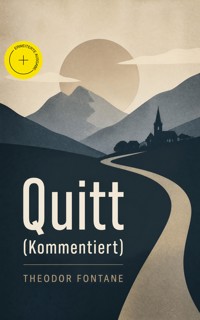 Quitt (Kommentiert) - Theodor  Fontane - ebook
