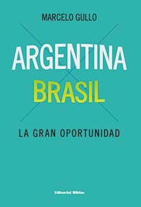 Argentina-Brasil - Marcelo Gullo - ebook