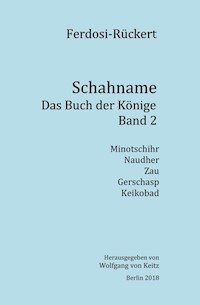 Schahname - Das Buch der Könige, Band 2 - Friedrich Rückert - ebook