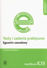 Testy i zadania praktyczne Technik informatyk Egzamin zawodowy - Klekot Tomasz - książka