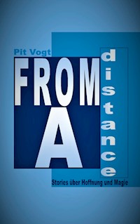 From A Distance - Pit Vogt - ebook