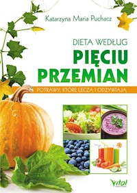 Dieta według Pięciu Przemian - Puchacz Katarzyna Maria - książka