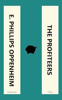 The Profiteers - E. Phillips Oppenheim - ebook