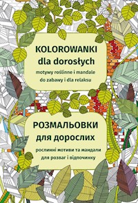Kolorowanki dla dorosłych Motywy roślinne i mandale do zabawy i dla relaksu - Kanarkowska Maja - książka