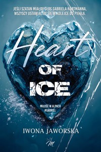 Heart of Ice - Miłość w Alpach - Gabriel - Jaworska Iwona - ebook