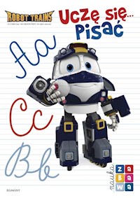 Robot Trains Uczę się pisać Nauka i zabawa -  - książka