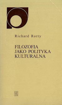 Filozofia jako polityka kulturalna - Richard Rorty - ebook