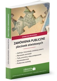 Zamówienia publiczne placówek oświatowych - Bełdowska Katarzyna - książka