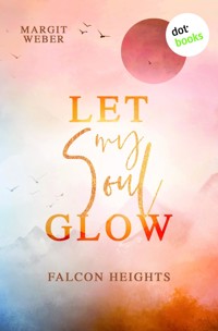 Let my Soul glow - Margit Weber - ebook