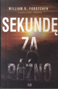Sekundę za późno - William R. Forstchen - ebook