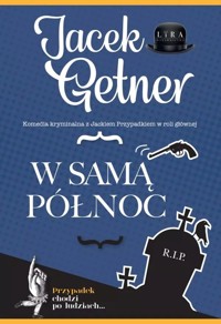 W samą północ - Jacek Getner - ebook + audiobook + książka