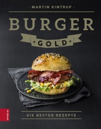 Burger Gold - Martin Kintrup - ebook