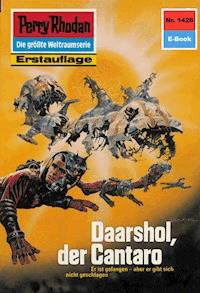 Perry Rhodan 1426: Daarshol, der Cantaro - Peter Griese - ebook