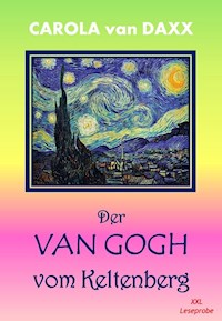 Der Van Gogh vom Keltenberg - Carola van Daxx - ebook