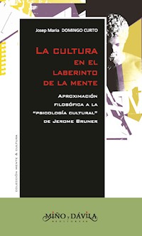 La cultura en el laberinto de la mente - Josep Maria Domingo Curto - ebook