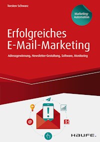 Erfolgreiches E-Mail-Marketing - inkl. Arbeitshilfen online - Torsten Schwarz - ebook