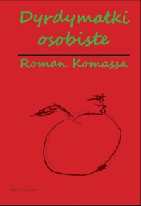 Dyrdymałki osobiste /wydanie czarno-białe/ - Komassa, Roman - książka