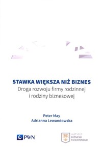 Stawka większa niż biznes - Peter May, Adrianna Lewandowska - książka