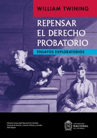 Repensar el derecho probatorio - WILLIAM TWINNING - ebook