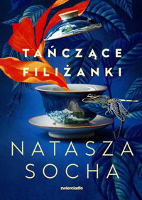 Tańczące filiżanki - Natasza Socha - książka