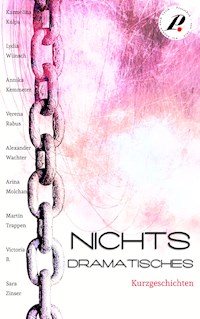 Nichts Dramatisches - Lydia Wünsch - ebook