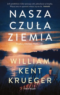 Nasza czuła ziemia - Krueger William Kent - książka