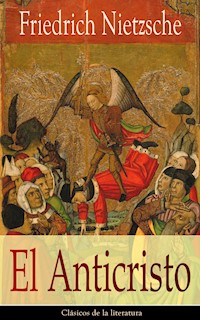 El Anticristo - Friedrich Nietzsche - ebook