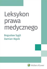 Leksykon prawa medycznego - Sygit Bogusław, Wąsik Damian - książka