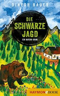 Die schwarze Jagd - Dinesh Bauer - ebook