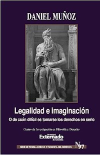 Legalidad e Imaginación - Daniel Alejandro Muñoz Valencia - ebook