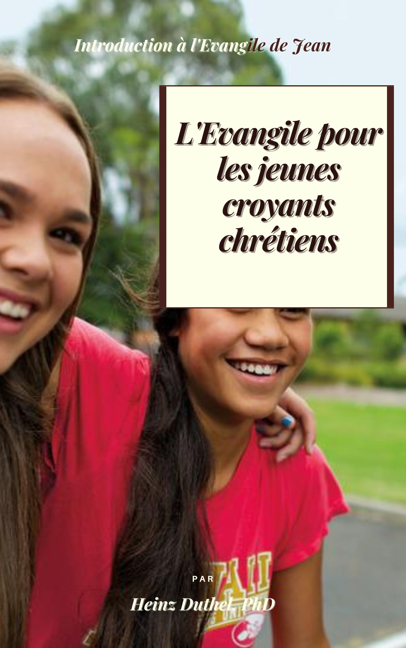 L'EVANGILE POUR LES JEUNES CROYANTS CHRÉTIENS