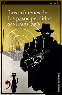 Los crímenes de los pasos perdidos - Santiago Tarín - ebook