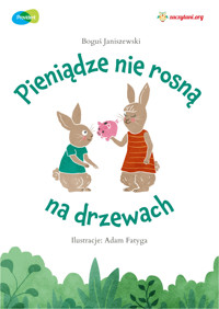 Pieniądze nie rosną na drzewach - Fundacja Zaczytani.org - darmowy audiobook