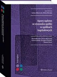 Spory sądowe ze stosunku spółki w spółkach kapitałowych -  - książka