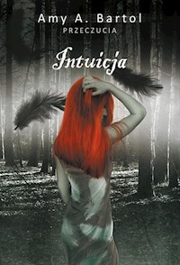 Przeczucia Tom 2 Intuicja - Bartol Amy A. - książka