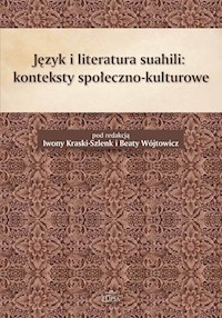 Język i literatura suahili konteksty społeczno-kulturowe -  - książka