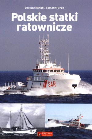 Polskie statki ratownicze - Dariusz Konkol, Tomasz Perka - książka